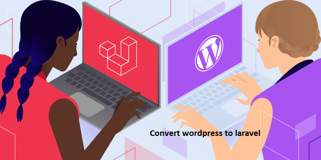 Convert wordpress to laravel